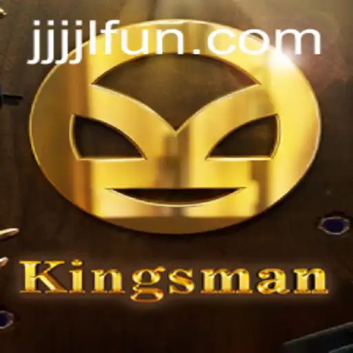 Mastering the World of Kingsman: A Journey into JJJJL FUN