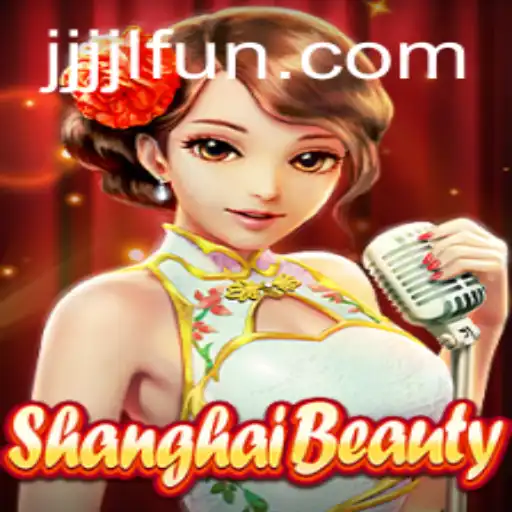 Exploring the Vibrant World of ShanghaiBeauty and the Thrills of JJJJL FUN