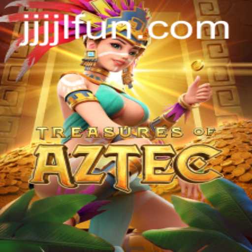 Exploring the Thrills of Treasures of Aztec and the JJJJL FUN Phenomenon